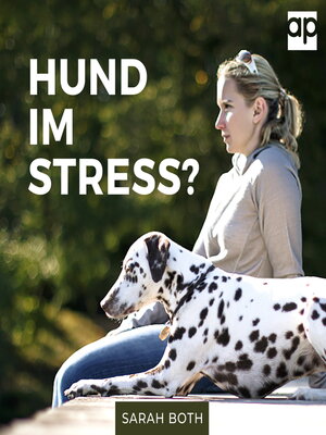 cover image of Hund im Stress? Entspannter Hund--Entspannter Alltag